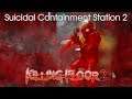 Suicidal Containment Station 2 | KF2 Coop
