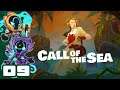 Unhinged Expedition - Let's Play Call of the Sea - PC Gameplay Part 9