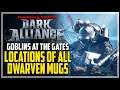 All Dwarven Mug Locations Goblins At The Gate D&D Dark Alliance