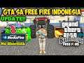 Cara Download GTA SA Modpack Free Fire Nuansa Indonesia || GTA FREE FIRE