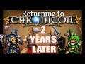 [CHRONICON] Returning to this game 2 years later, how has it improved?
