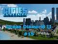 Cities: Skylines - 15# Ocean Diamond II