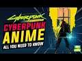 CYBERPUNK 2077 - Cyberpunk Edgerunners Anime