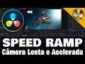 Davinci Resolve 16: Como Fazer Speed Ramp (Câmera Lenta e Acelerada)