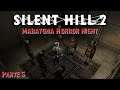 Eddie - Silent Hill 2 [Parte 5] Maratona Horror Night