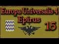 Europa Universalis IV 1.30 Emperor Epirus 15 (Deutsch / Let's Play)