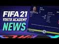 FIFA 21 YOUTH ACADEMY NEWS
