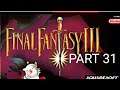 Final Fantasy III part 31