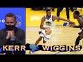 📺 Kerr on Wiggins: “We knew what we were getting…there’s a premium to paying for guys like that”