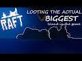 LOOTING THE HUGE TOWN IN RAFT!! (ACTUAL BIGGEST ISLAND)