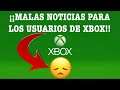 ¡¡¡MALAS NOTICIAS Xbox!!!
