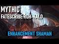 Mythic Fatescribe Roh-Kalo  [First Kill] - Enhancement Shaman POV | World of Warcraft | Waves
