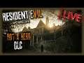 RESIDENT EVIL 7- NOT A HERO DLC! (Lets Play) - Live Stream
