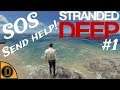 Stranded Deep | #1 | Its on Consoles now!  | Revisiting |