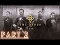 The order:1886 part 2