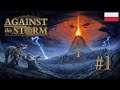 Against The Storm odc. 1 - Banished + Slay the Spire? Sprawdźmy! - Gameplay PL