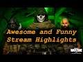 Awesome and Funny Stream Highlights