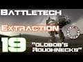 Battletech "Oldbob's Roughnecks"  Episode 19 "Extraction" Stock Only Mode