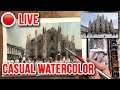 Casual Watercolor Painting LIVE! 🎨 🔴 Milan Cathedral Cityscape