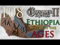Crusader Kings II | Ethiopia Through The Ages | Episode 108