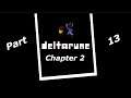 Deltarune | An Unexpected Warrior and Spam | Part 13