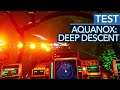 Dieses Spiel bricht mir das Herz! - Aquanox: Deep Descent im Test