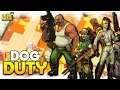 Freneticidade e Piadas Brasileiras! | Dog Duty #01 - Gameplay PT BR