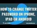 How to Change Twitter Password on iPhone, iPad or Android: Tech #Shorts