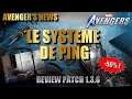 LE SYSTEME DE PING ! / -50% SUR LE JEU  - REVIEW PATCH 1.3.6 - MARVEL'S AVENGERS FR