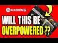 Madden 19 Huge News!!...Will This Be Overpowered?