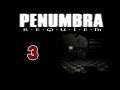 Penumbra: Requiem #03 | Let's Play, Deutsch | ENDE