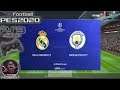 Real Madrid Vs Manchester City UCL Round of 16 eFootball PES 2020 || PS3 Gameplay Full HD 60 FPS