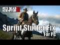 Red Dead Redemption 2 PC Sprint Stutter Fix (Workaround)