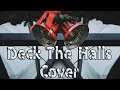 |Song Cover Sunday| - Deck the Halls (Parody)