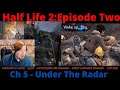 Sorry Fred You Are A Zombie Now | Half-Life 2 | Episode 2 | Chapter 5 | Under The Radar