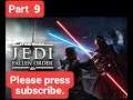 STAR WARS Jedi  Fallen Order™ Part 9 GamePlay 4 GamePlay 5