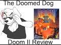 The Doomed Dog: Doom II: Hell on Earth Review