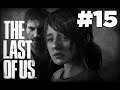 The Last of Us - Bölüm 15 : Kurtar Kızı Joel!