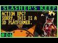 THIS AREA RUINS AN OTHERWISE GOOD GAME! | Slasher's Keep Gameplay #6