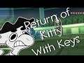 Twitch Highlight: Return of Kitty w Keys
