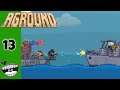 Aground (Full Release) | Part 13 | Pirate Hunter