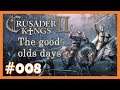 Crusader Kings 2 - TGOD 👑 008 - Zwei Kriege am Rande des Bankrotts 👑