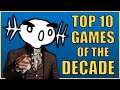 DAVE'S FAVES - Top 10 Games of the Decade (2011-2020)