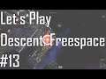 Descent: Freespace - Barely Made It - Let's Play Entry 13
