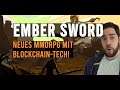 EMBER SWORD... Neues Top-Down MMORPG mit Block-Chain Technologie