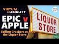 Epic v Apple: Epic's Selling Crackers at the Liquor Store? (Day 8) (VL469)