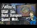 Fallout 4 Quest Mod | USAF Silo Beta Dungeon