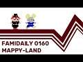 Famidaily - Episode 0160 - Mappy-Land (マッピーランド)