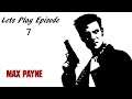 Friday Lets Play Max Payne Episode 7: Closer to Heaven {FINAL}