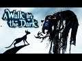 😻 Gdzie Lecisz Kocie Mój 😻 A Walk in the Dark #06